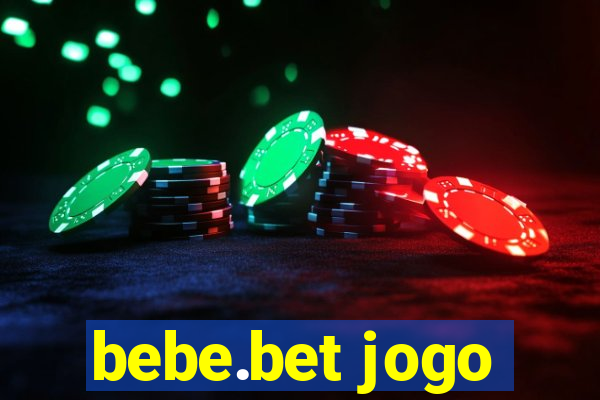 bebe.bet jogo